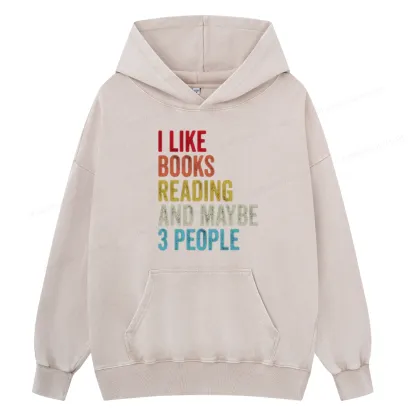 Pagewings I Like Books Reading And Maybe Three People Unisex Washed Hoodie