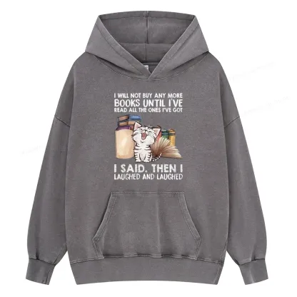 Pagewings I Will Not Buy Any More Books Unisex Washed Hoodie