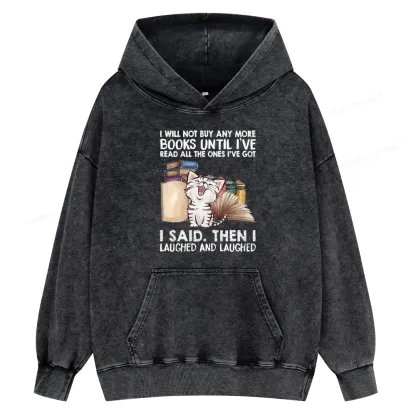 Pagewings I Will Not Buy Any More Books Unisex Washed Hoodie