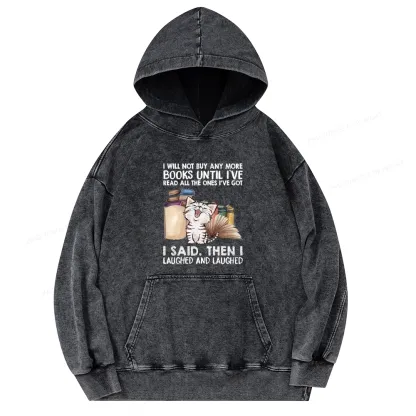 Pagewings I Will Not Buy Any More Books Unisex Washed Hoodie