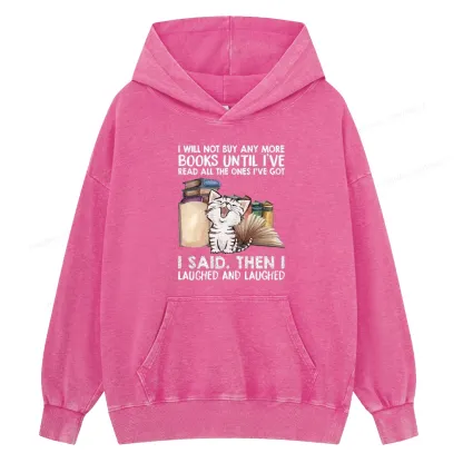Pagewings I Will Not Buy Any More Books Unisex Washed Hoodie