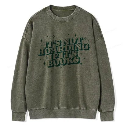 Pagewings It's Not Hoarding If It's Books Unisex Washed Sweatshirt
