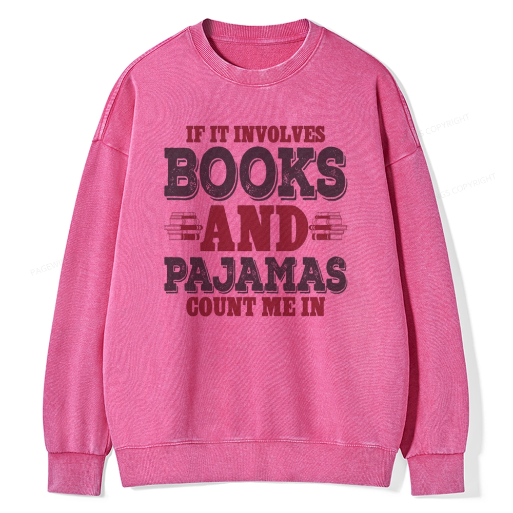 Pagewings Book And Pajamas Reading Lover Unisex Washed Sweatshirt