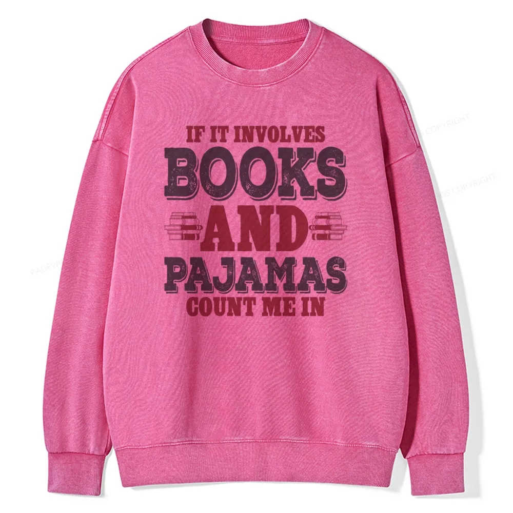 Pagewings Book And Pajamas Reading Lover Unisex Washed Sweatshirt