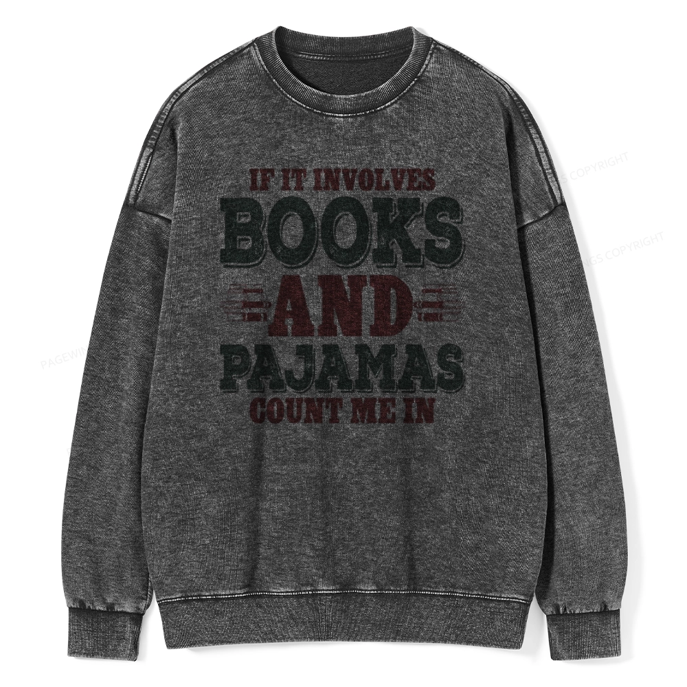 Pagewings Book And Pajamas Reading Lover Unisex Washed Sweatshirt