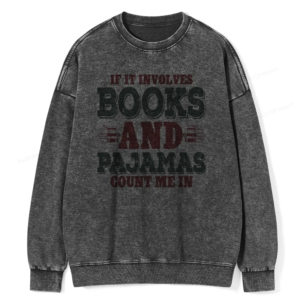 Pagewings Book And Pajamas Reading Lover Unisex Washed Sweatshirt