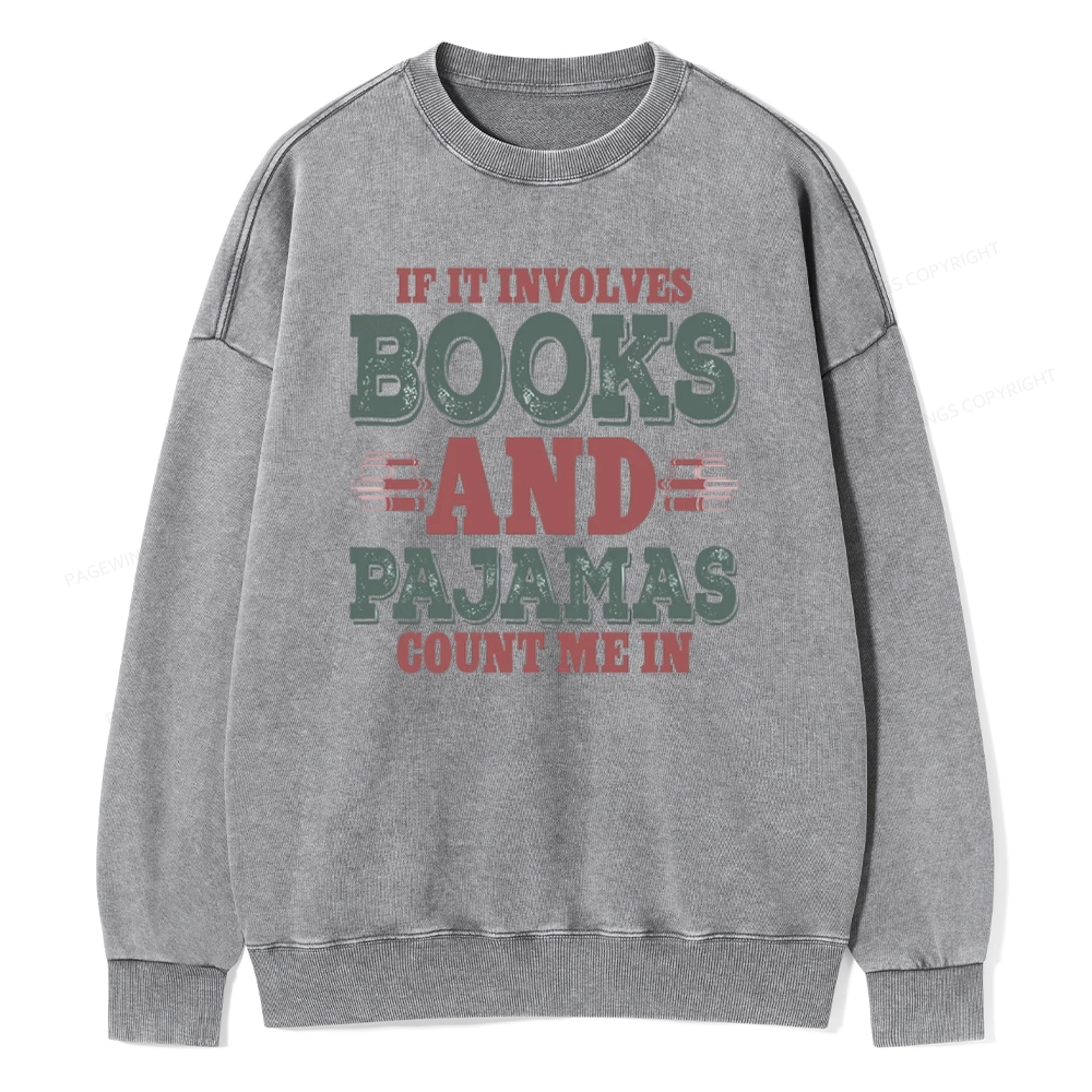 Pagewings Book And Pajamas Reading Lover Unisex Washed Sweatshirt