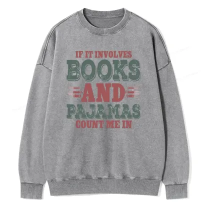 Pagewings Book And Pajamas Reading Lover Unisex Washed Sweatshirt
