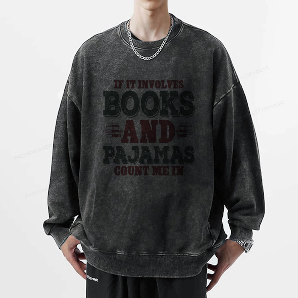 Pagewings Book And Pajamas Reading Lover Unisex Washed Sweatshirt
