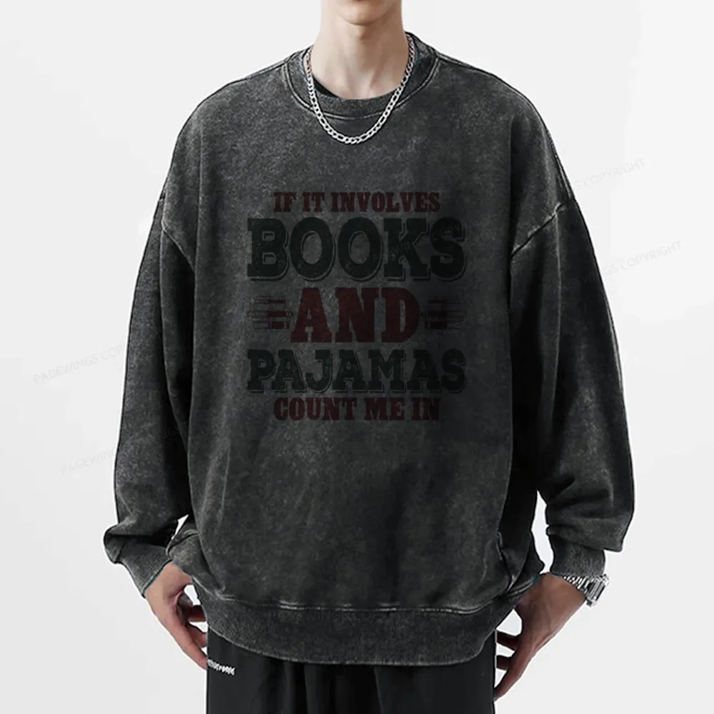 Pagewings Book And Pajamas Reading Lover Unisex Washed Sweatshirt