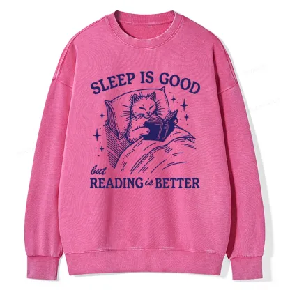 Pagewings Sleep Is Good But Reading Is Better Unisex Washed Sweatshirt