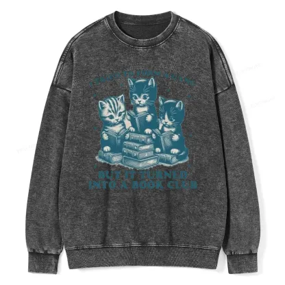 Pagewings I Tried To Start A Gang But It Turned Into A Book Club Unisex Washed Sweatshirt