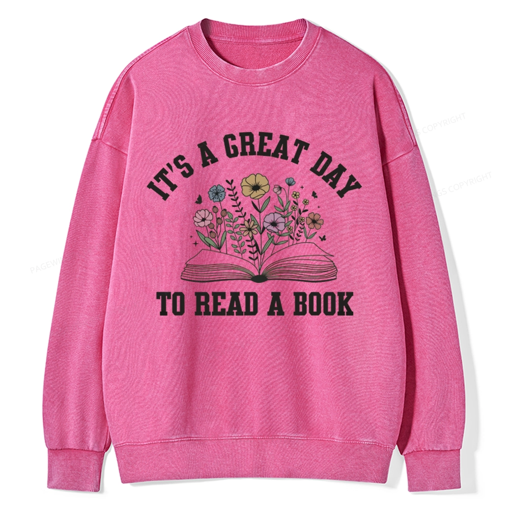 Pagewings t's Great Day to Read a Book Unisex Washed Sweatshirt