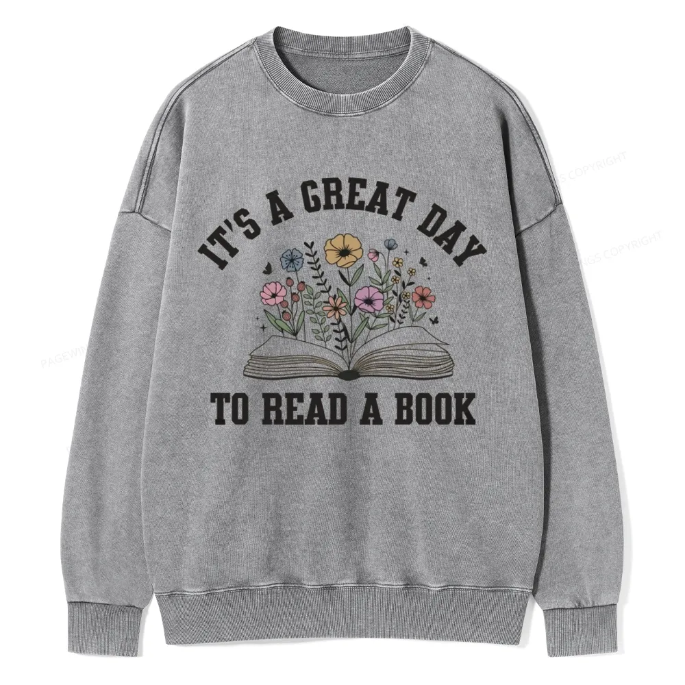 Pagewings t's Great Day to Read a Book Unisex Washed Sweatshirt
