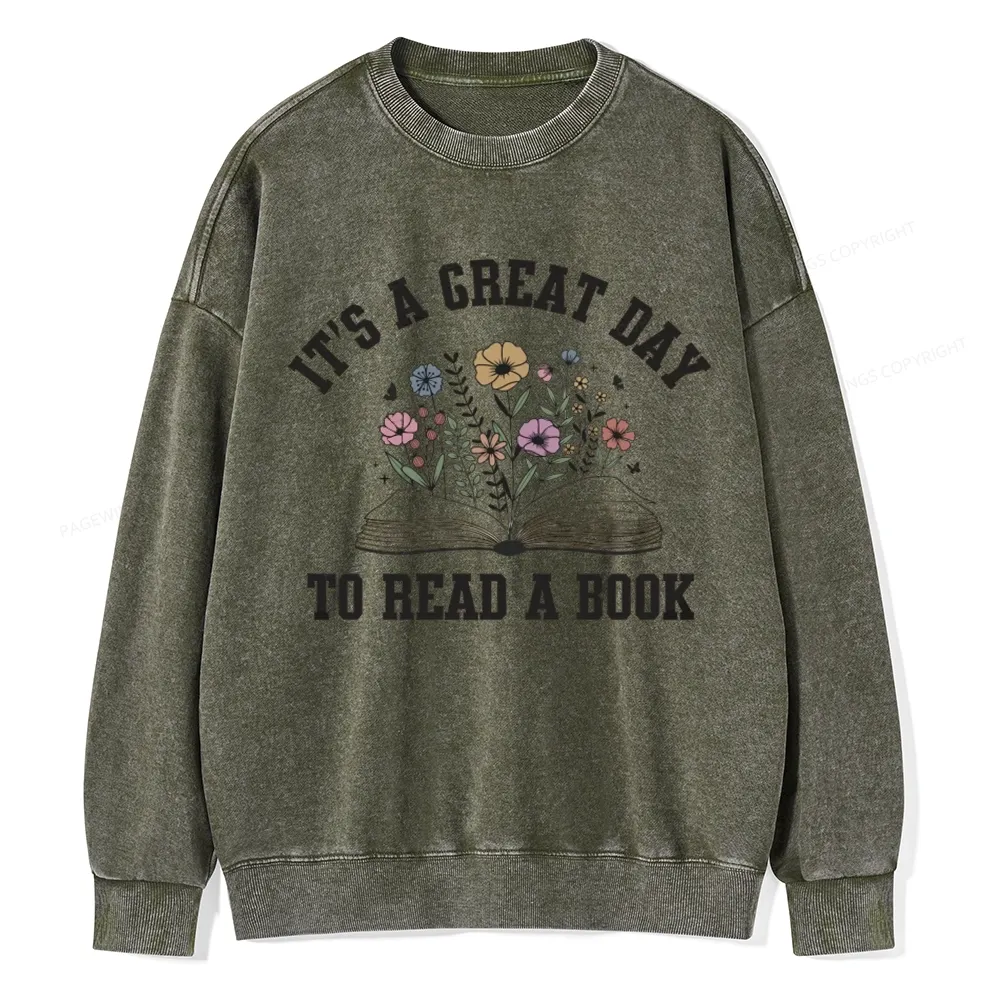 Pagewings t's Great Day to Read a Book Unisex Washed Sweatshirt