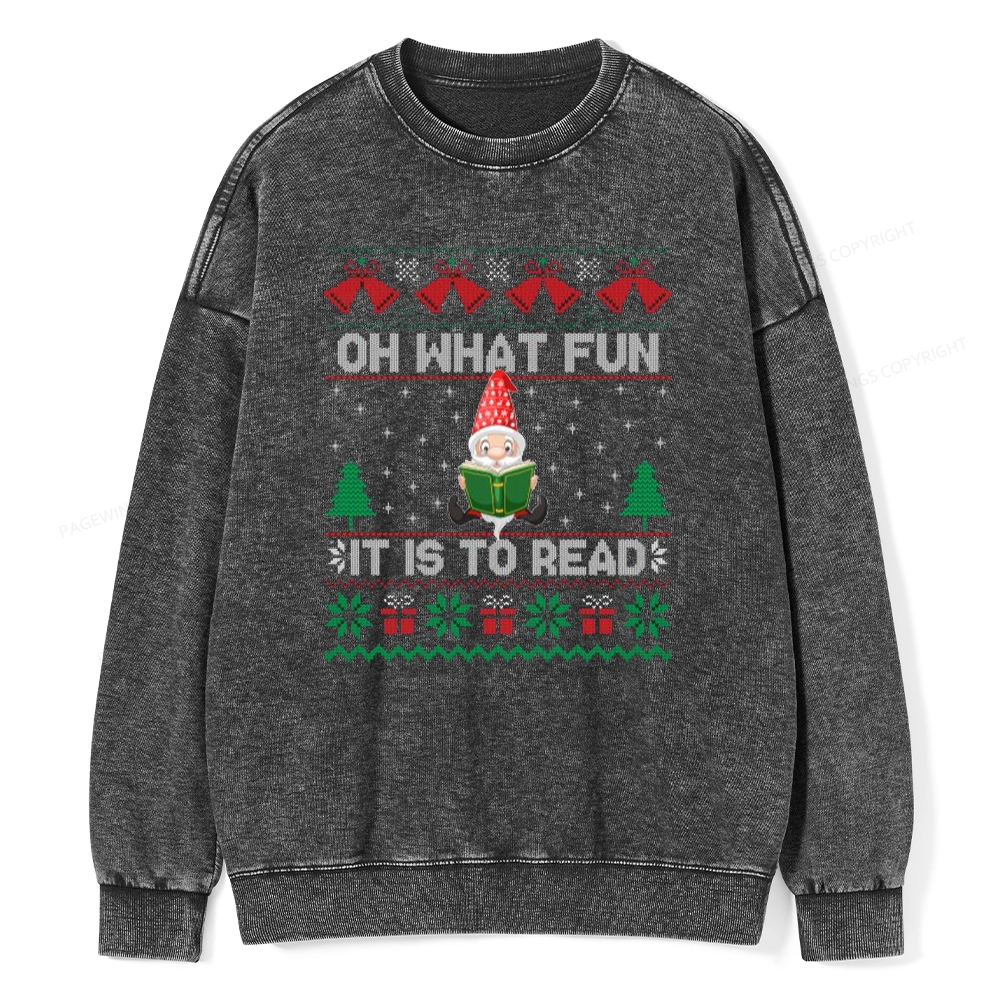 Pagewings Oh What Fun It Is To Read Unisex Washed Sweatshirt