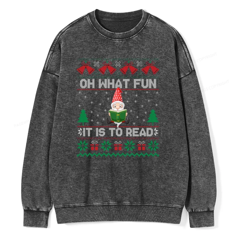 Pagewings Oh What Fun It Is To Read Unisex Washed Sweatshirt