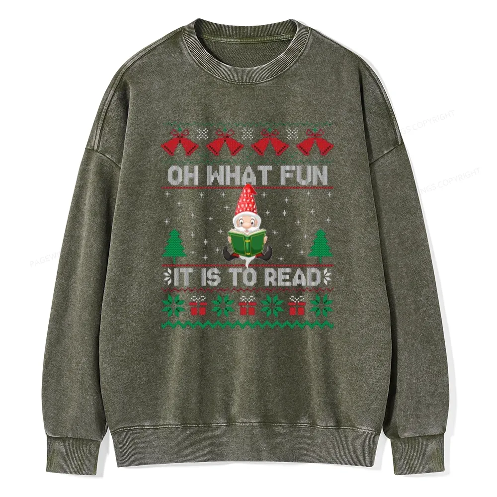 Pagewings Oh What Fun It Is To Read Unisex Washed Sweatshirt