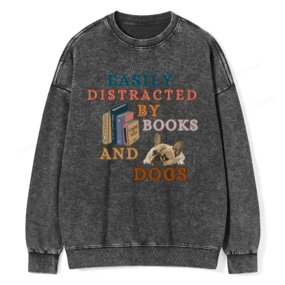 Pagewings Easily Distracted By Books And Dogs Unisex Washed Sweatshirt
