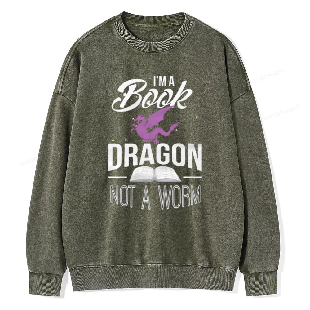 Pagewings Im A Book Dragon Not A Worm Unisex Washed Sweatshirt