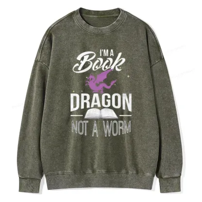 Pagewings Im A Book Dragon Not A Worm Unisex Washed Sweatshirt