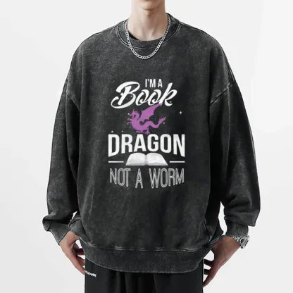 Pagewings Im A Book Dragon Not A Worm Unisex Washed Sweatshirt