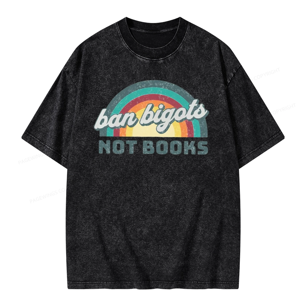 Pagewings Ban Bigots Not Books Unisex Washed T-shirt