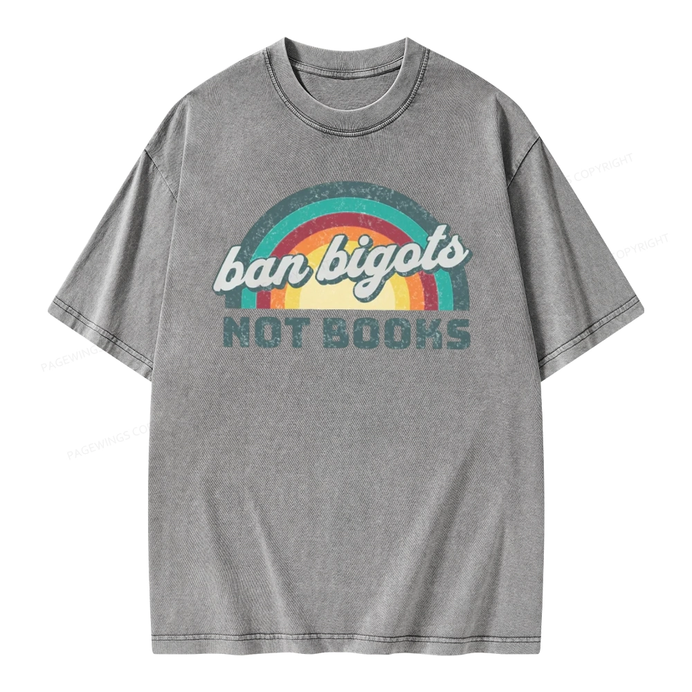 Pagewings Ban Bigots Not Books Unisex Washed T-shirt