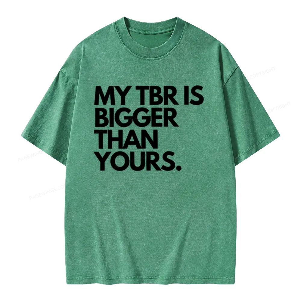 Pagewings My TBR Is Bigger Than Yours Unisex Washed T-shirt