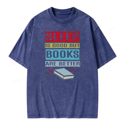 Pagewings Sleep Is Good But Books Are Better Unisex Washed T-shirt
