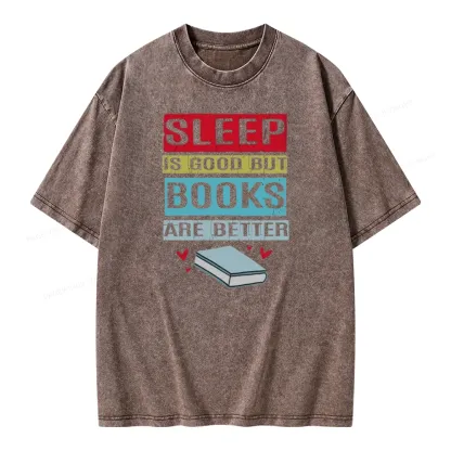 Pagewings Sleep Is Good But Books Are Better Unisex Washed T-shirt