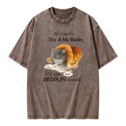 Pagewings All Ineed Is Tea &my Books It's Too Peopley Outside Unisex Washed T-shirt