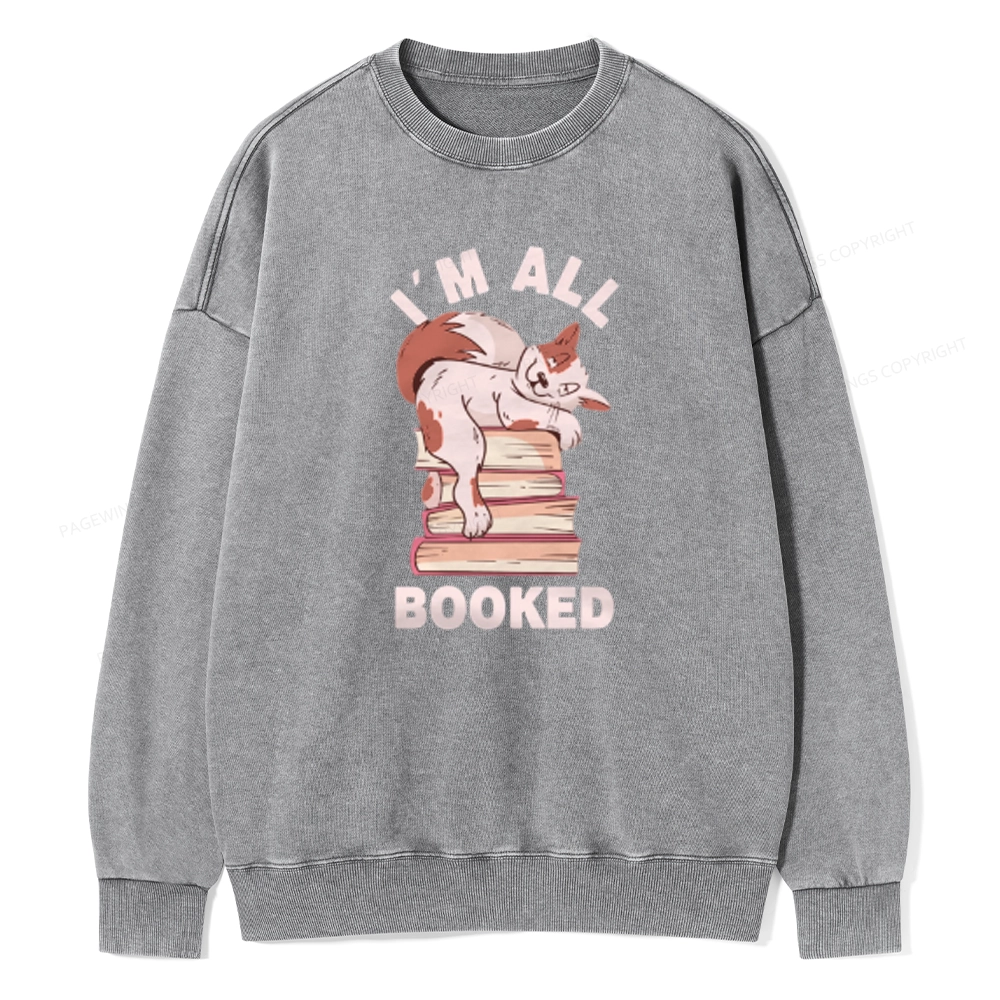Pagewings I'm All Booked Cat Unisex Washed Sweatshirt