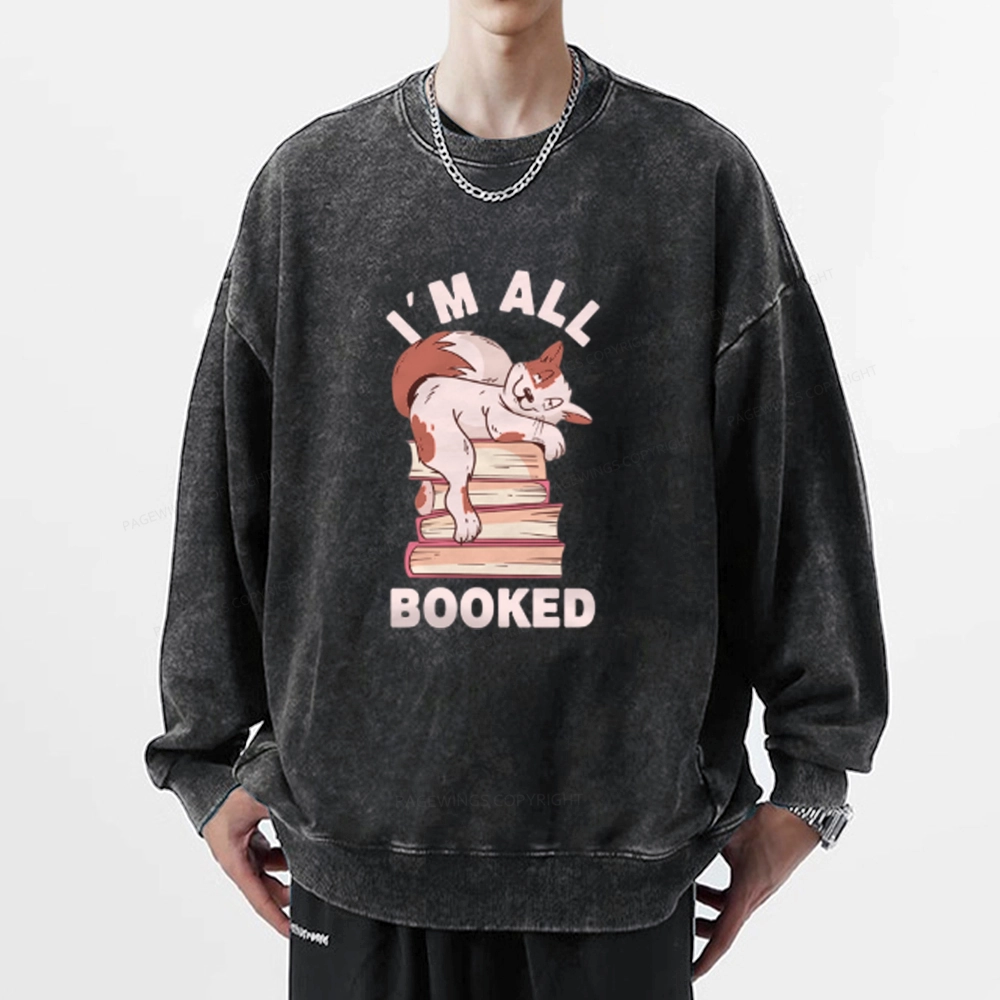Pagewings I'm All Booked Cat Unisex Washed Sweatshirt