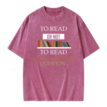 Pagewings To Read Or Not To Read Unisex Washed T-shirt