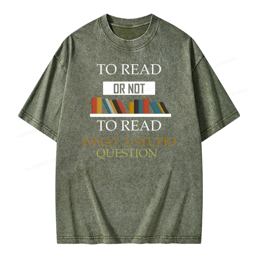 Pagewings To Read Or Not To Read Unisex Washed T-shirt