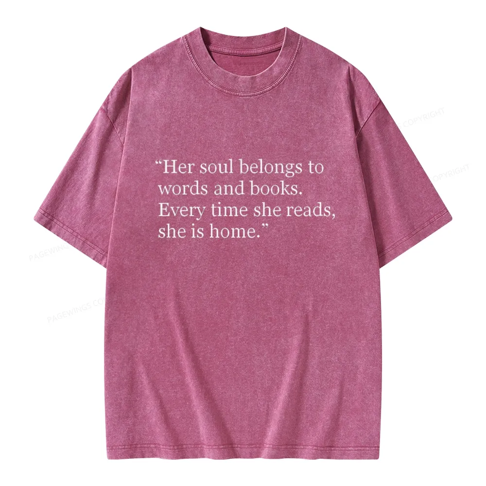 Pagewings Her Soul Belongs To Words And Books Unisex Washed T-shirt