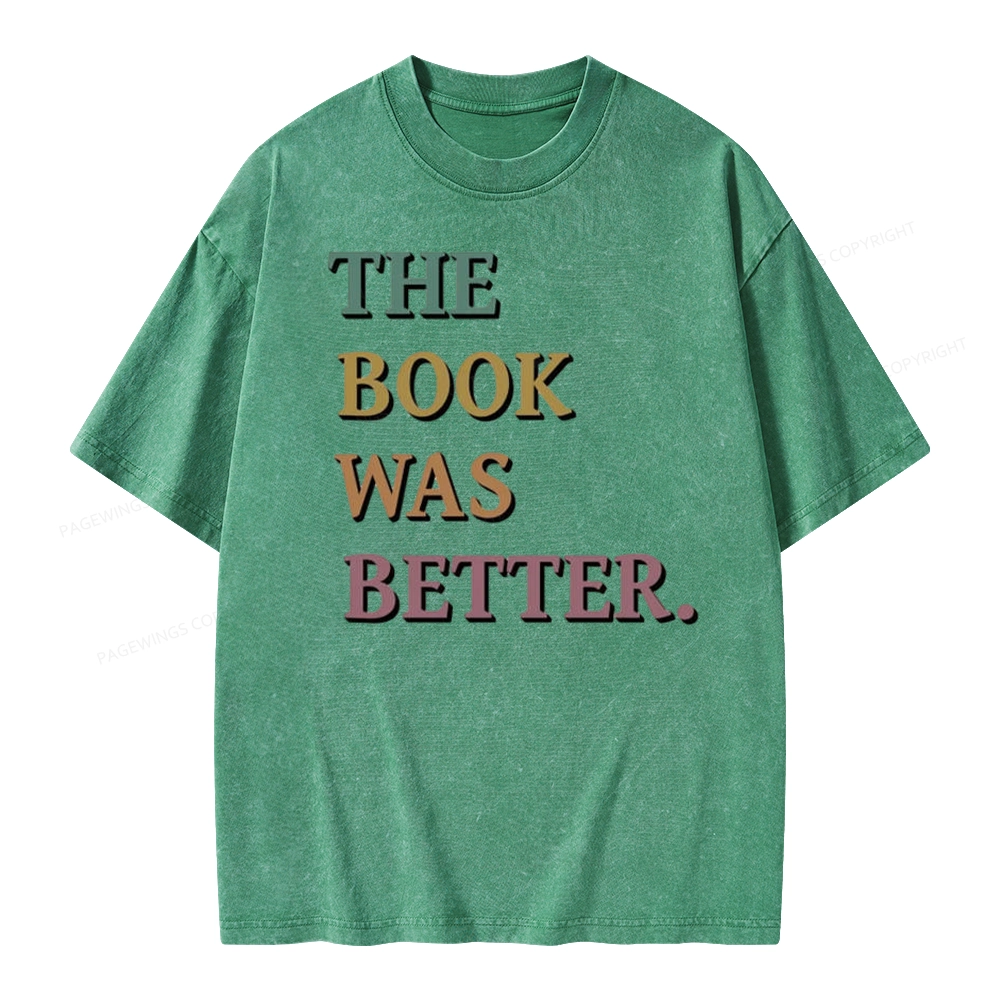 Pagewings The Book Was Better Unisex Washed T-shirt