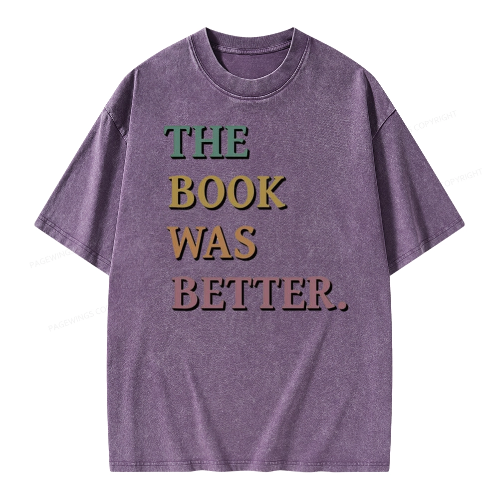 Pagewings The Book Was Better Unisex Washed T-shirt