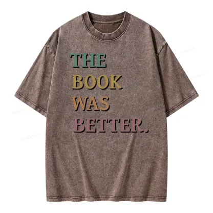 Pagewings The Book Was Better Unisex Washed T-shirt