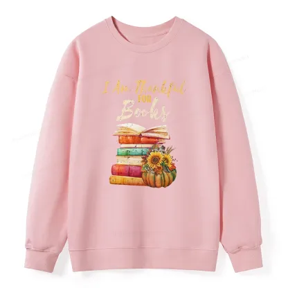 Pagewings Thanksgiving I‘m Thankful For Books Unisex Sweatshirt
