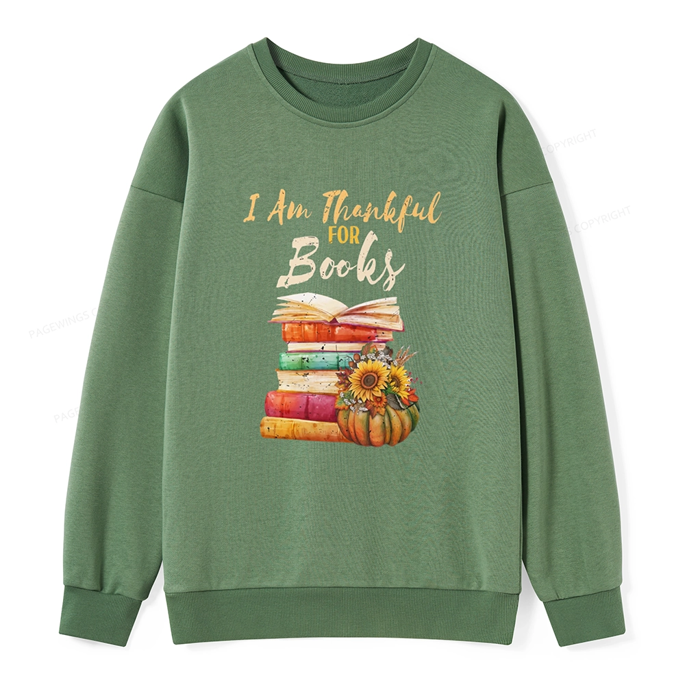 Pagewings Thanksgiving I‘m Thankful For Books Unisex Sweatshirt