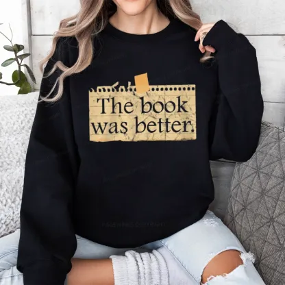 Pagewings The Book Was Better Unisex Classic Sweatshirt