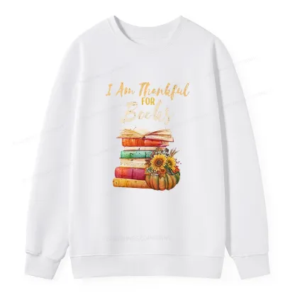 Pagewings Thanksgiving I‘m Thankful For Books Unisex Sweatshirt