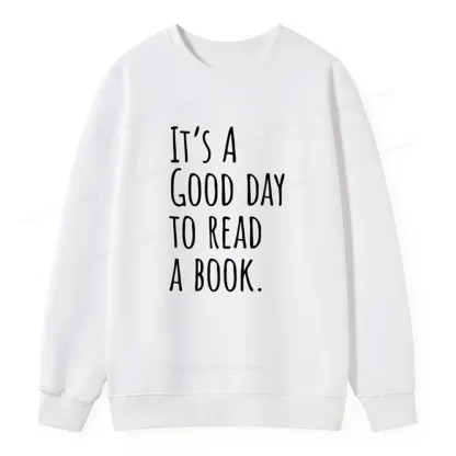 Pagewings It's A Good Day To Read A Book Unisex Classic Sweatshirt