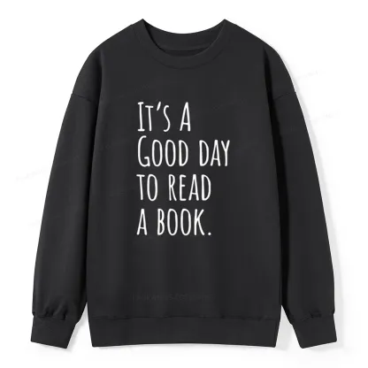 Pagewings It's A Good Day To Read A Book Unisex Classic Sweatshirt