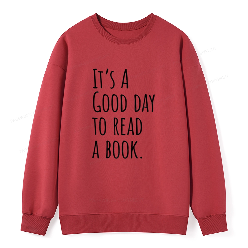 Pagewings It's A Good Day To Read A Book Unisex Classic Sweatshirt