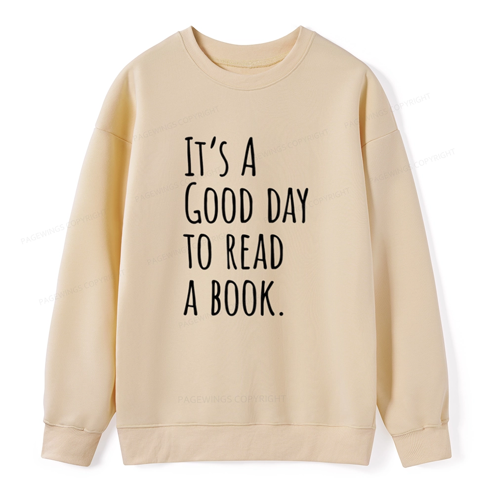 Pagewings It's A Good Day To Read A Book Unisex Classic Sweatshirt