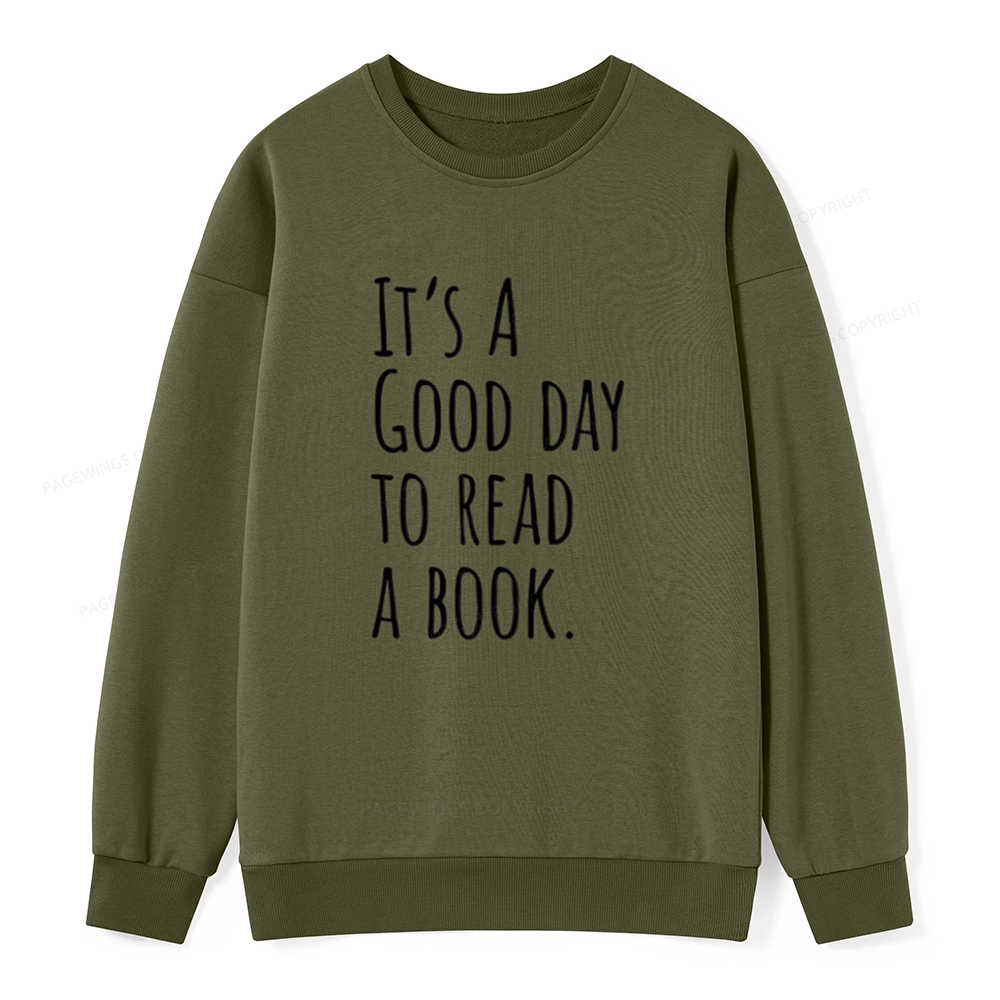 Pagewings It's A Good Day To Read A Book Unisex Classic Sweatshirt