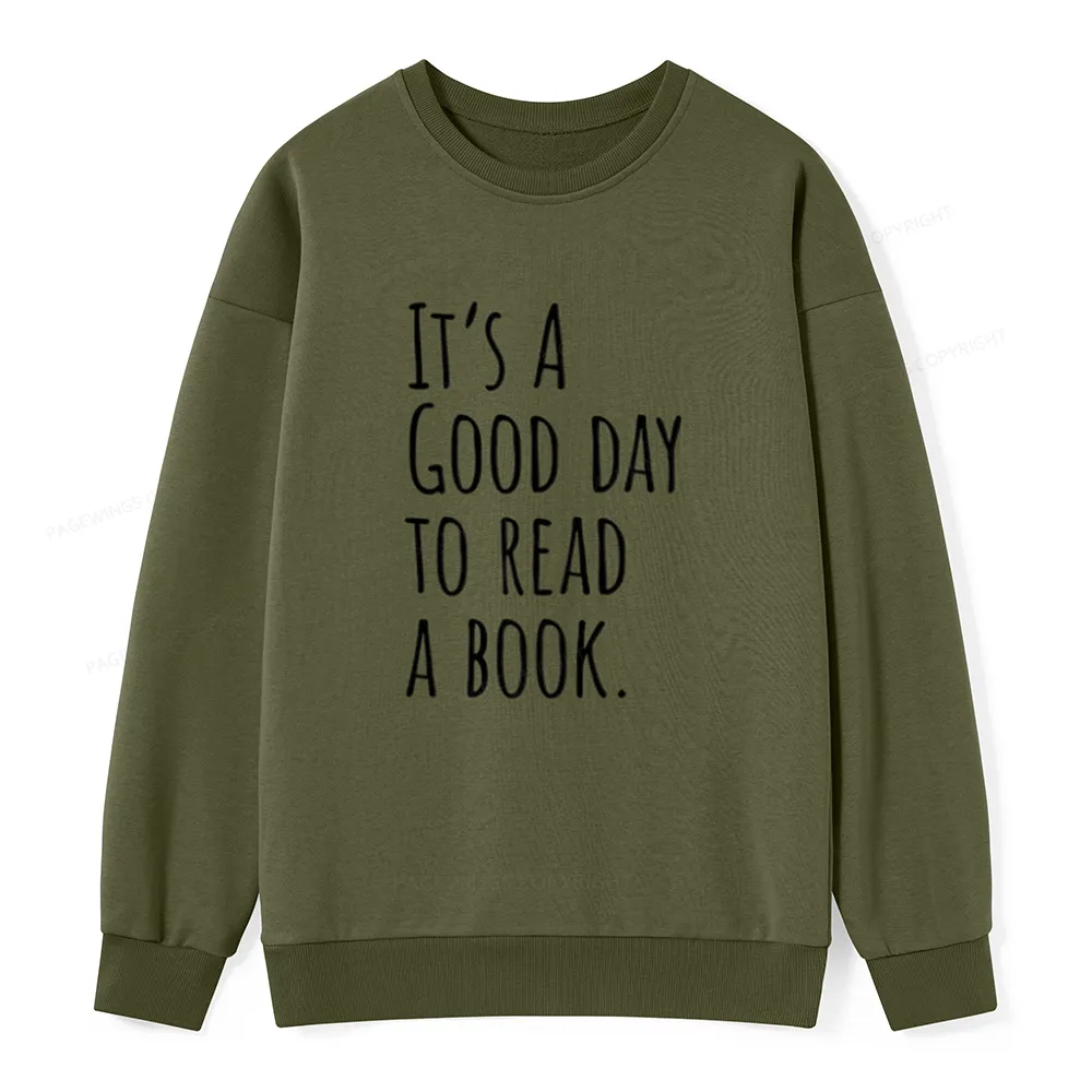 Pagewings It's A Good Day To Read A Book Unisex Classic Sweatshirt